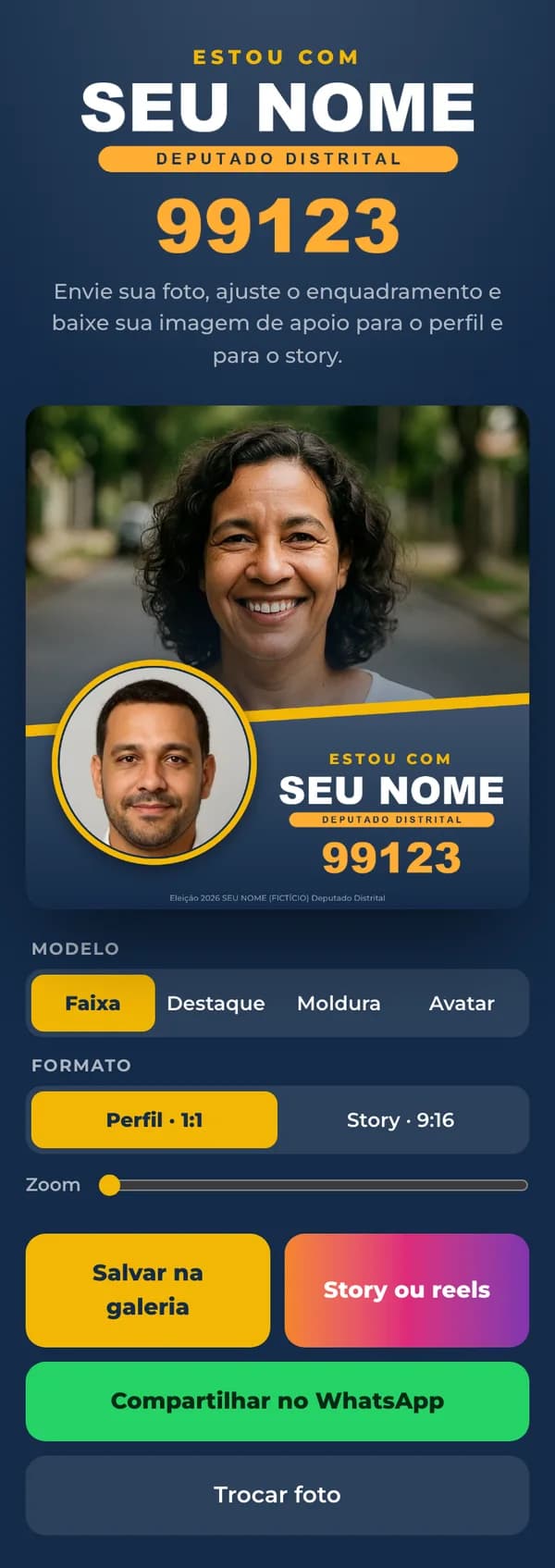 Foto de apoio no modelo Faixa: a apoiadora com a faixa Estou com Seu Nome 99123, e os botões de salvar, story e WhatsApp